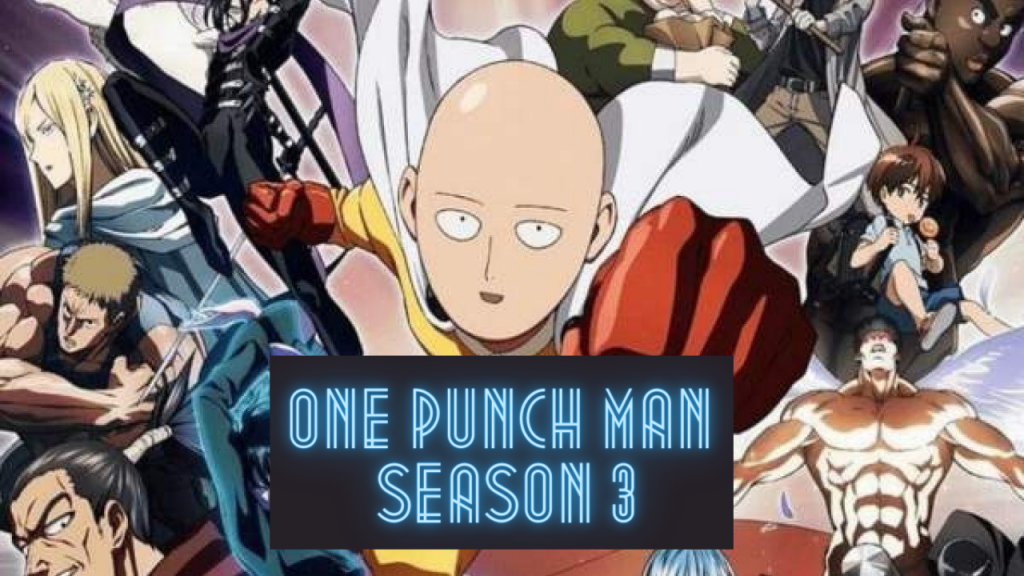 One Punch Man Season 3 – Release Date, Plot, Storyline, & More One Punch Man Season 3