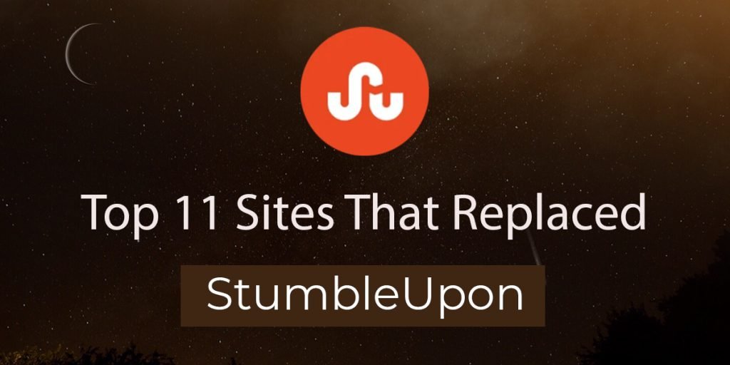 Top 11 Sites That Replaced StumbleUpon